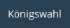 Königswahl